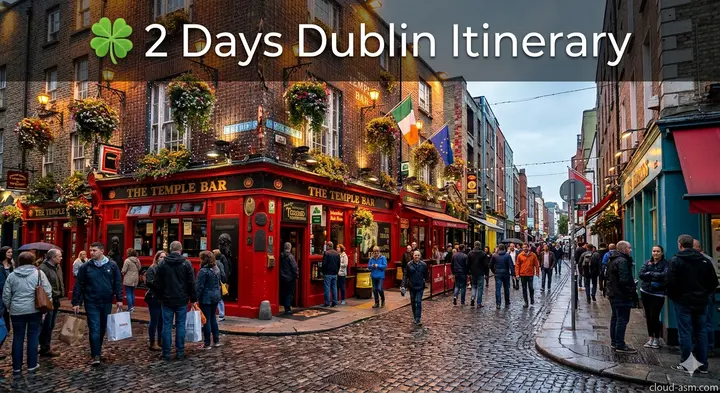 🍀 2 Days in Dublin: The Ultimate First-Time Itinerary for Guinness, Trinity, and Irish History